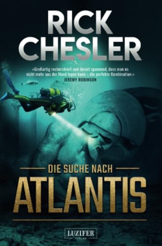 Beispielbild fr DIE SUCHE NACH ATLANTIS: Thriller, Abenteuer zum Verkauf von medimops