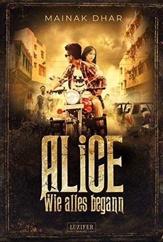 Beispielbild fr WIE ALLES BEGANN (Alice im Totenland 3): Roman zum Verkauf von medimops