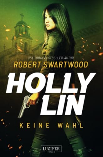 Stock image for KEINE WAHL (Holly Lin 2): Thriller for sale by medimops