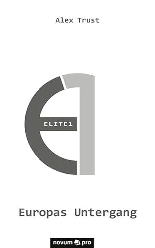 9783958401594: Elite1 – Europas Untergang (German Edition)