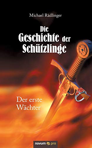 Stock image for Die Geschichte der Schtzlinge: Der erste Wchter for sale by Buchmarie