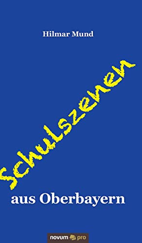Stock image for Schulszenen aus Oberbayern for sale by Buchmarie