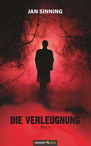 9783958408920: Die Verleugnung: Teil 1 (German Edition)