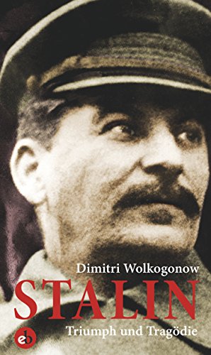 Stalin - Triumph und Tragödie. - Wolkogonow, Dimitri