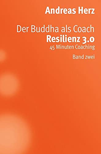Beispielbild fr Der Buddha als Coach: Resilienz 3.0 zum Verkauf von medimops