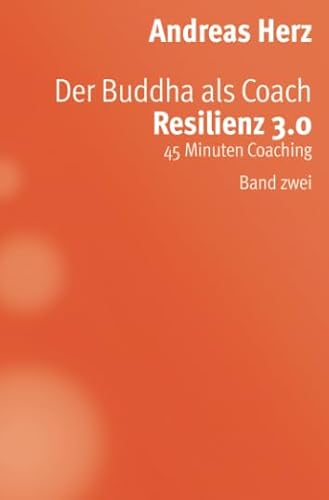 Stock image for Der Buddha als Coach: Resilienz 3.0 (German Edition) for sale by GF Books, Inc.