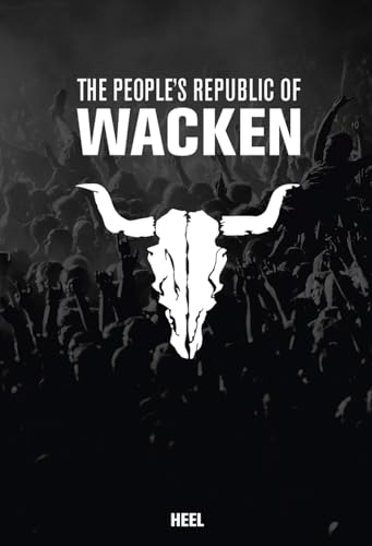 Beispielbild fr The Peoples Republic of Wacken (English and German Edition) zum Verkauf von Books From California