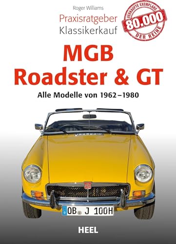 Stock image for Praxisratgeber Klassikerkauf MGB Roadster GT Alle Modelle von 1962 bis 1980 for sale by PBShop.store US