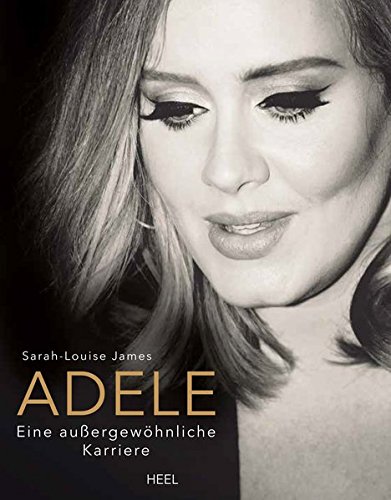 Stock image for Adele: Eine auergewhnliche Karriere for sale by medimops