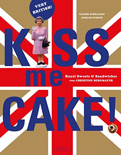 Beispielbild fr Kiss me Cake: Very British! zum Verkauf von medimops