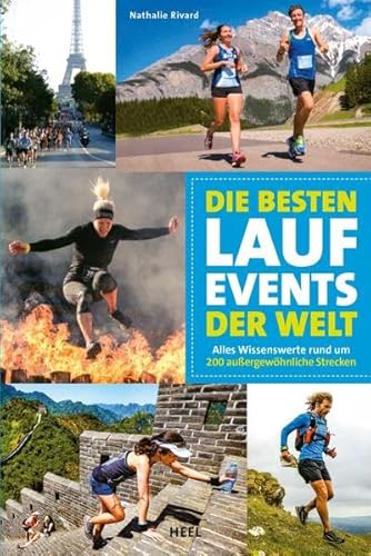 Beispielbild fr Die besten Lauf-Events der Welt: Alles Wissenswerte rund um 200 au ergew hnliche Strecken zum Verkauf von ThriftBooks-Atlanta