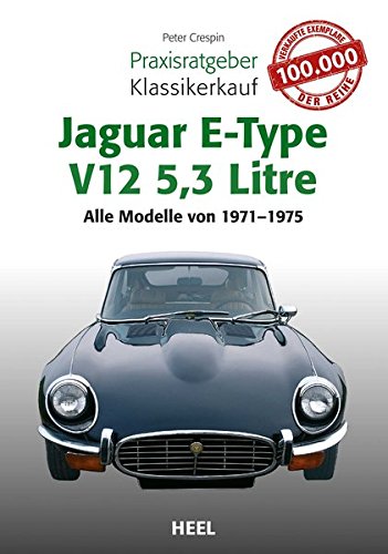 Beispielbild fr Praxisratgeber Klassikerkauf Jaguar E-Type V12 5,3 Litre zum Verkauf von Books Unplugged