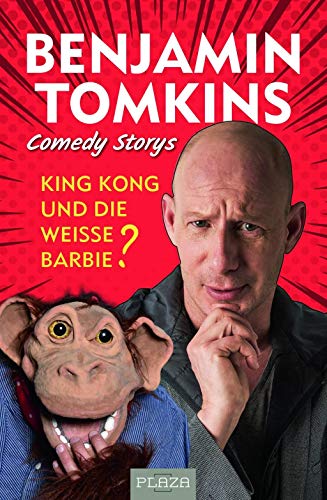 Stock image for King Kong und die weie Barbie?: Benjamin Tomkins: Comedy Storys for sale by medimops