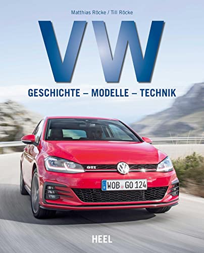 Imagen de archivo de VW: Geschichte - Modelle - Technik a la venta por medimops
