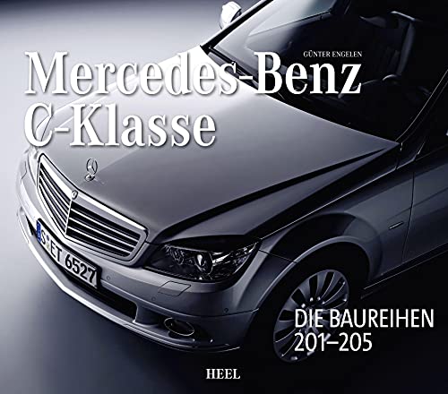 Stock image for Mercedes-Benz C-Klasse - Automobilgeschichte aus Stuttgart for sale by Blackwell's