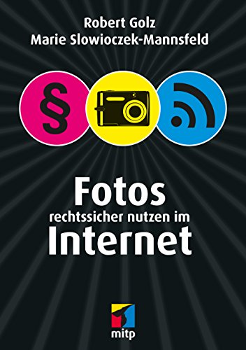 Beispielbild fr Fotos rechtssicher nutzen im Internet (mitp Business) zum Verkauf von Ammareal