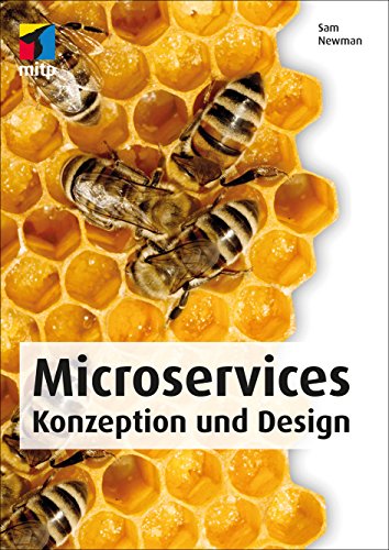 9783958450813: Microservices: Konzeption und Design (mitp Professional)