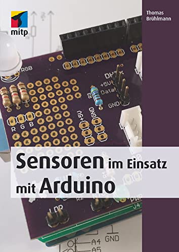 9783958451506: Sensoren im Einsatz mit Arduino (mitp Professional)