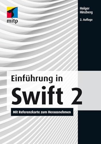 Stock image for Einfhrung in Swift 2: Mit Referenzkarte zum Herausnehmen (mitp Professional) for sale by medimops