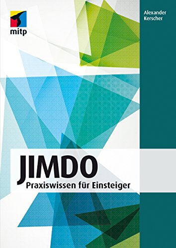 Stock image for Jimdo: Praxiswissen fr Einsteiger (mitp Professional) for sale by medimops