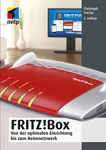 Stock image for FRITZ!Box: Von der optimalen Einrichtung bis zum Heimnetzwerk (mitp Anwendungen) for sale by medimops