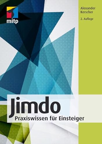 Stock image for Jimdo: Praxiswissen fr Einsteiger (mitp Professional) for sale by medimops