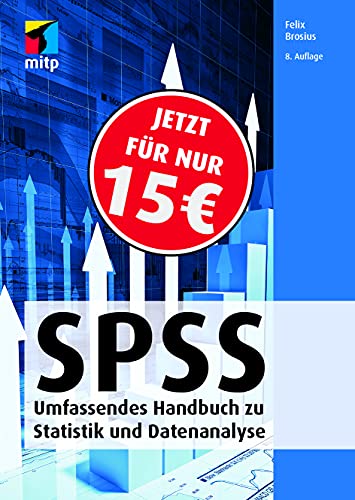 Imagen de archivo de SPSS: Umfassendes Handbuch zu Statistik und Datenanalyse (mitp Professional) a la venta por medimops