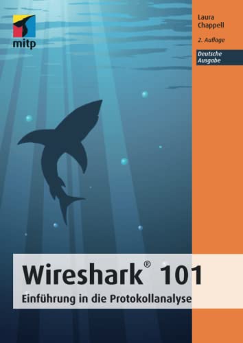 Beispielbild fr Wireshark 101: Einfhrung in die Protokollanalyse - Deutsche Ausgabe (German Edition) zum Verkauf von Books Unplugged