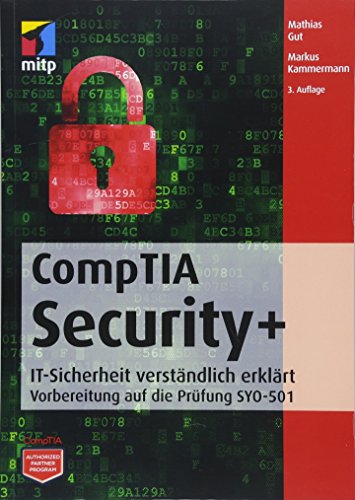 Stock image for CompTIA Security+: Vorbereitung auf die Prfung SYO-501 (mitp Professional) Markus Kammermann and Matthias Gut for sale by online-buch-de