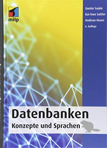 Stock image for Datenbanken - Konzepte und Sprachen for sale by Blackwell's