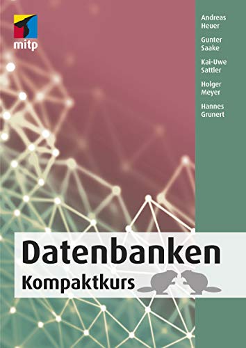 Imagen de archivo de Datenbanken: Kompaktkurs a la venta por Revaluation Books