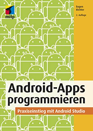 Beispielbild fr Android-Apps programmieren: Grundlagen der App-Entwicklung, Praxiseinstieg mit Android Studio (mitp Professional) zum Verkauf von medimops