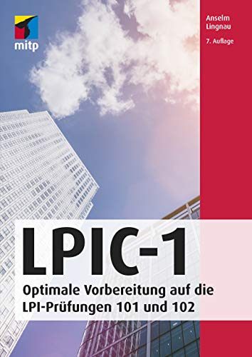 9783958459564: LPIC-1: Optimale Vorbereitung auf die LPI-Prfungen 101 und 102 (mitp Professional)