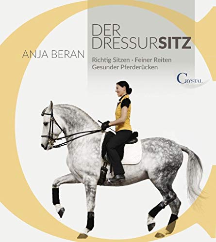 Beispielbild fr Der Dressursitz: Richtig sitzen - Feiner Reiten - Gesunder Pferdercken / Ein Handbuch fr Reiter zum Verkauf von medimops