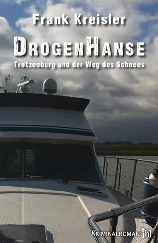 Stock image for DrogenHanse: Trotzenburg und der Weg des Schnees for sale by medimops
