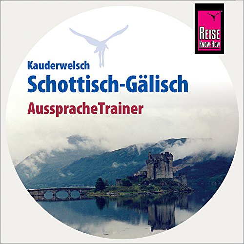 Reise Know-How Kauderwelsch AusspracheTrainer Schottisch-Gälisch (Audio-CD): Kauderwelsch-CD - Klevenhaus, Michael