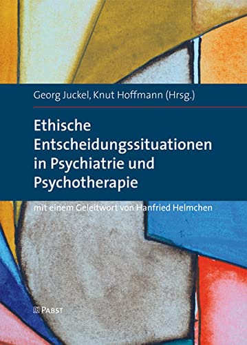 Stock image for Ethische Entscheidungssituationen in Psychiatrie Und Psychotherapie for sale by Blackwell's