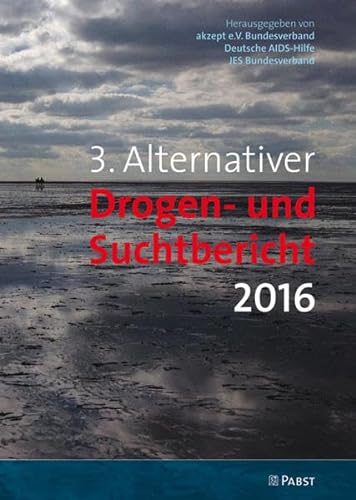 9783958531932: 3. Alternativer Drogen- und Suchtbericht 2016