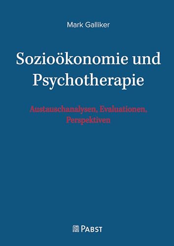 Beispielbild fr Soziokonomie und Psychotherapie: Austauschanalysen, Evaluationen, Perspektiven zum Verkauf von medimops