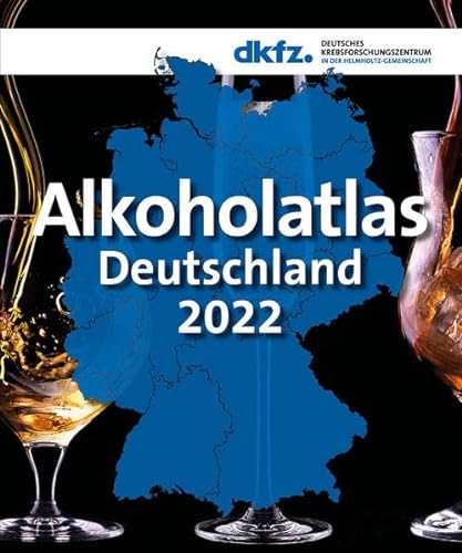 Imagen de archivo de Alkoholatlas Deutschland 2022 a la venta por GreatBookPrices