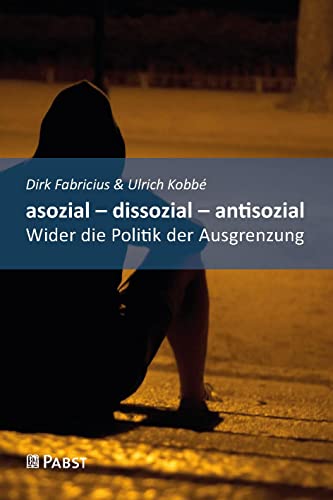 Stock image for asozial - dissozial - antisozial for sale by GreatBookPrices