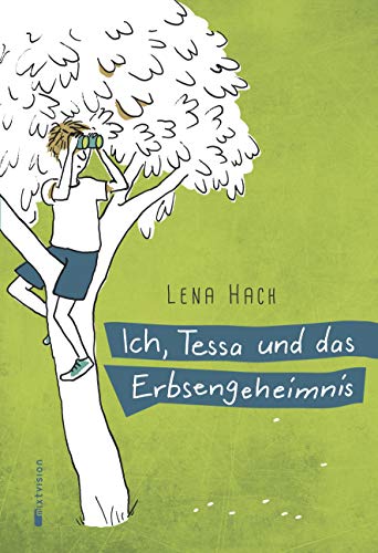 9783958540552: Ich, Tessa und das Erbsengeheimnis