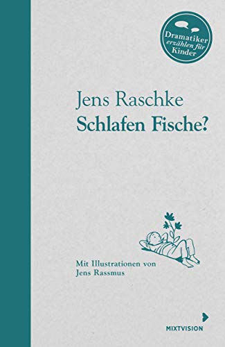 9783958540705: Schlafen Fische?: Dramatiker erzhlen fr Kinder