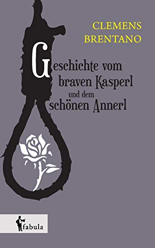 9783958550049: Geschichte vom braven Kasperl und dem schnen Annerl (German Edition)