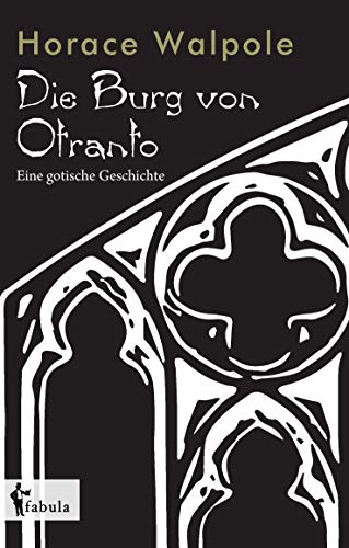 9783958551299: Die Burg von Otranto: Eine gotische Geschichte