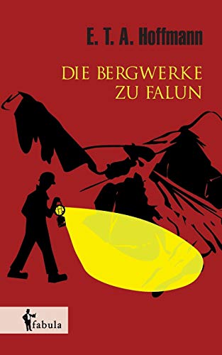 Stock image for Die Bergwerke zu Falun (German Edition) for sale by Lucky's Textbooks