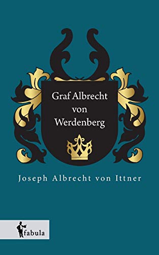 Beispielbild fr Graf Albrecht von Werdenberg zum Verkauf von Buchpark