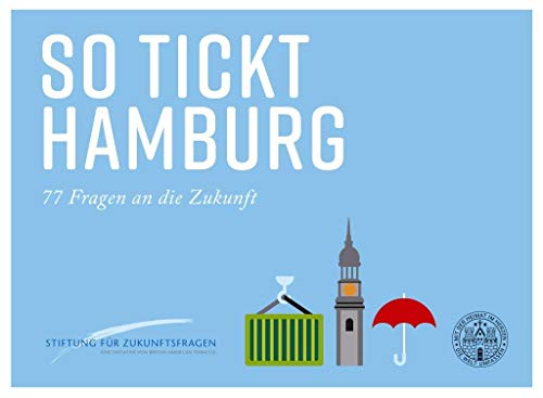 Stock image for So tickt Hamburg: 77 Fragen an die Zukunft for sale by medimops
