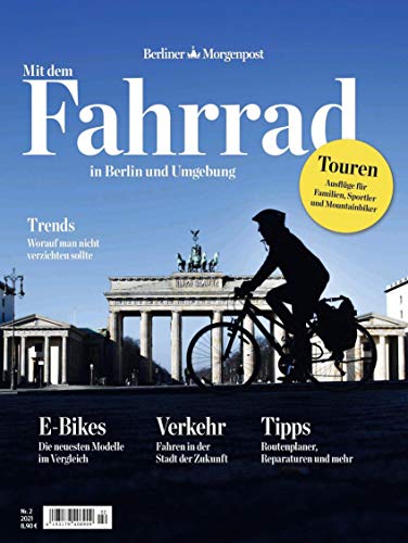 Stock image for Mit dem Fahrrad in Berlin und Umgebung: Das Fahrrad Magazin der Berliner Morgenpost for sale by Revaluation Books