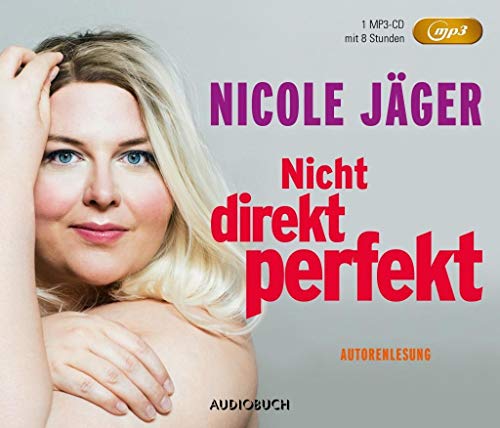 Beispielbild fr Nicht direkt perfekt (Autorenlesung auf MP3-CD) zum Verkauf von medimops